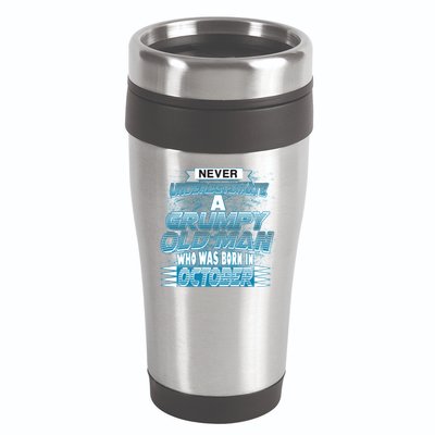 Never Underestimate Grumpy Old Man Born In October 16oz Travel Tumbler
