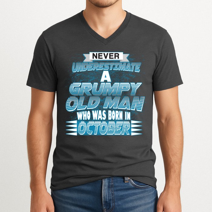 Never Underestimate Grumpy Old Man Born In October V-Neck T-Shirt