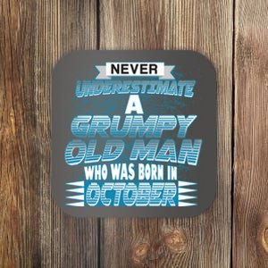 Never Underestimate Grumpy Old Man Born In October Coaster