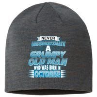 Never Underestimate Grumpy Old Man Born In October Sustainable Beanie