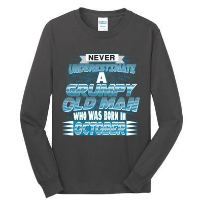 Never Underestimate Grumpy Old Man Born In October Tall Long Sleeve T-Shirt