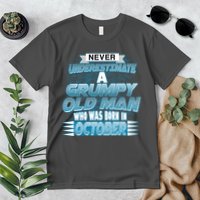 Never Underestimate Grumpy Old Man Born In October Premium T-Shirt