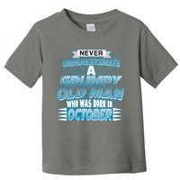 Never Underestimate Grumpy Old Man Born In October Toddler T-Shirt