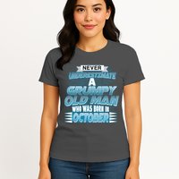 Never Underestimate Grumpy Old Man Born In October Womens T-Shirt