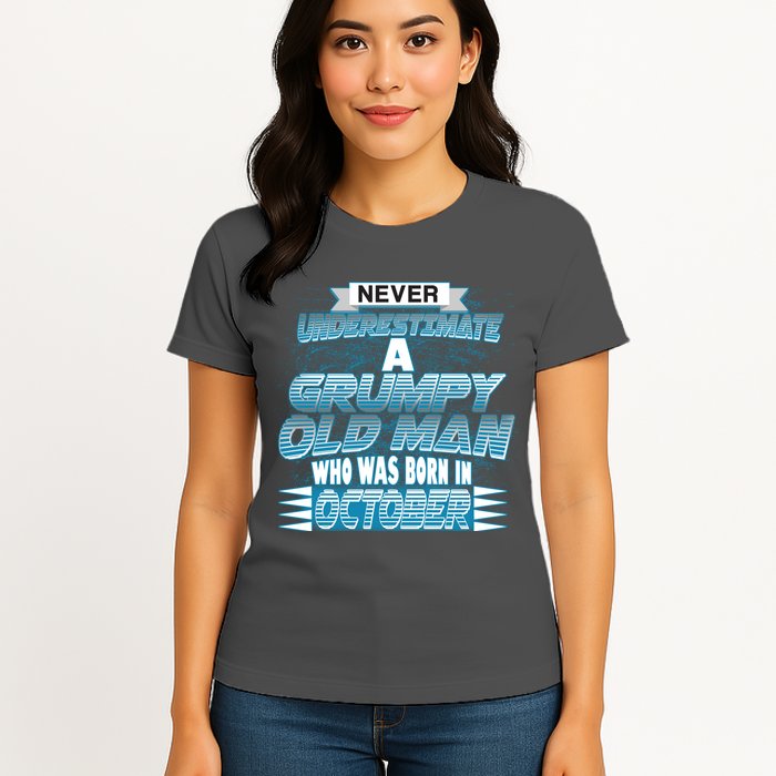 Never Underestimate Grumpy Old Man Born In October Womens T-Shirt