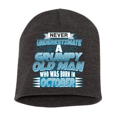 Never Underestimate Grumpy Old Man Born In October Short Acrylic Beanie