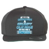 Never Underestimate Grumpy Old Man Born In October Wool Snapback Cap