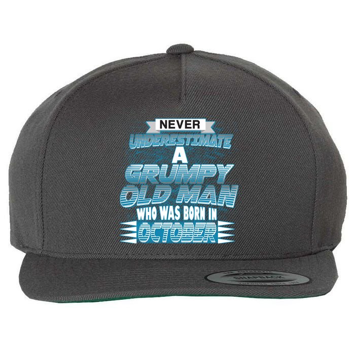Never Underestimate Grumpy Old Man Born In October Wool Snapback Cap