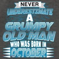 Never Underestimate Grumpy Old Man Born In October Vector Backpack
