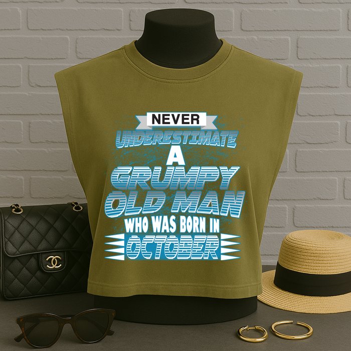 Never Underestimate Grumpy Old Man Born In October Garment-Dyed Women's Muscle Tee