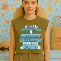 Never Underestimate Grumpy Old Man Born In October Garment-Dyed Women's Muscle Tee
