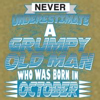 Never Underestimate Grumpy Old Man Born In October Garment-Dyed Women's Muscle Tee