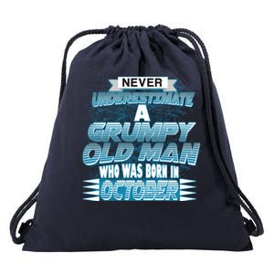 Never Underestimate Grumpy Old Man Born In October Drawstring Bag