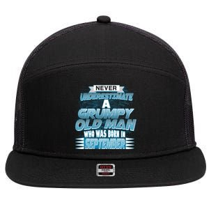 Never Underestimate Grumpy Old Man Born In September 7 Panel Mesh Trucker Snapback Hat