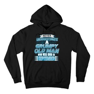 Never Underestimate Grumpy Old Man Born In September Hoodie