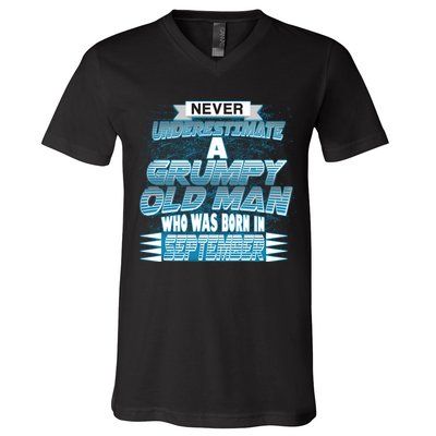 Never Underestimate Grumpy Old Man Born In September V-Neck T-Shirt