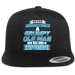 Never Underestimate Grumpy Old Man Born In September Flat Bill Trucker Hat