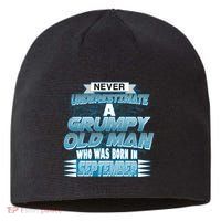 Never Underestimate Grumpy Old Man Born In September Sustainable Beanie