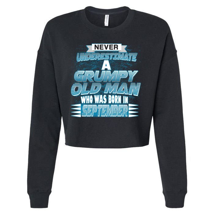 Never Underestimate Grumpy Old Man Born In September Cropped Pullover Crew