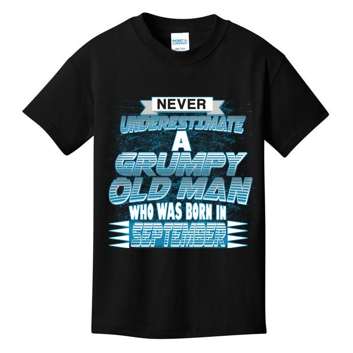 Never Underestimate Grumpy Old Man Born In September Kids T-Shirt