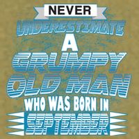 Never Underestimate Grumpy Old Man Born In September Garment-Dyed Women's Muscle Tee