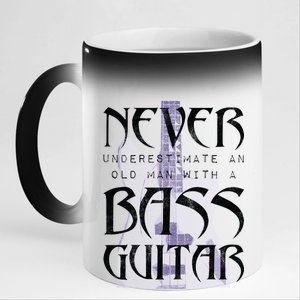 Never Underestimate Old Man With A Bass Guitar 11oz Black Color Changing Mug