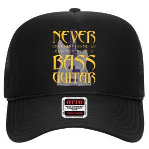 Never Underestimate Old Man With A Bass Guitar High Crown Mesh Back Trucker Hat