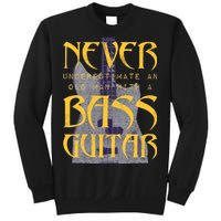 Never Underestimate Old Man With A Bass Guitar Sweatshirt