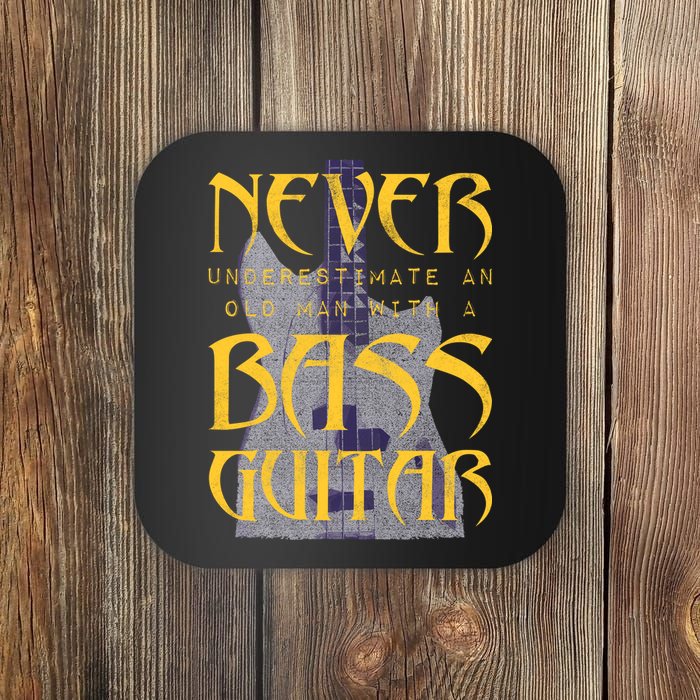 Never Underestimate Old Man With A Bass Guitar Coaster