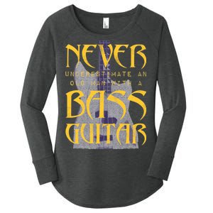 Never Underestimate Old Man With A Bass Guitar Women's Perfect Tri Tunic Long Sleeve Shirt