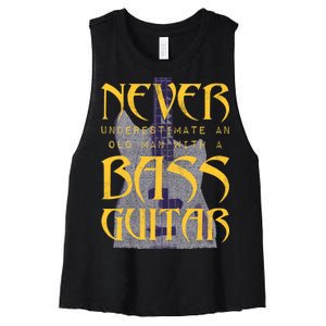 Never Underestimate Old Man With A Bass Guitar Women's Racerback Cropped Tank