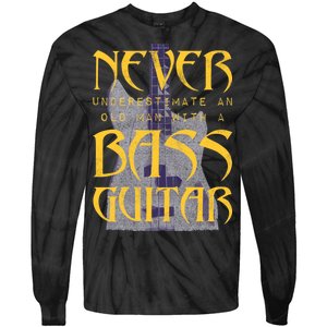 Never Underestimate Old Man With A Bass Guitar Tie-Dye Long Sleeve Shirt