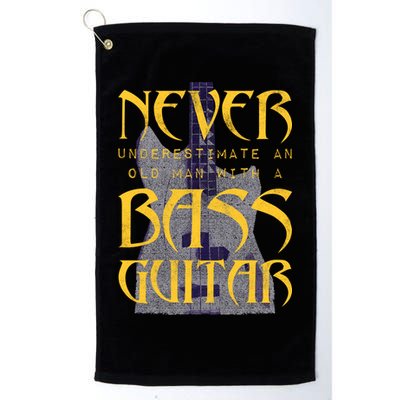 Never Underestimate Old Man With A Bass Guitar Golf Towel