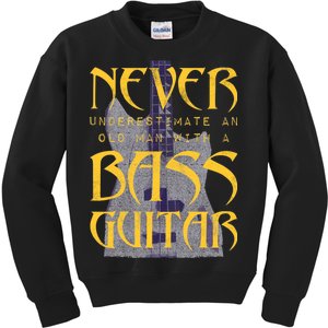 Never Underestimate Old Man With A Bass Guitar Kids Sweatshirt