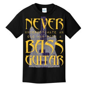 Never Underestimate Old Man With A Bass Guitar Kids T-Shirt