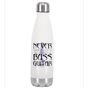 Never Underestimate Old Man With A Bass Guitar Stainless Steel Insulated Water Bottle