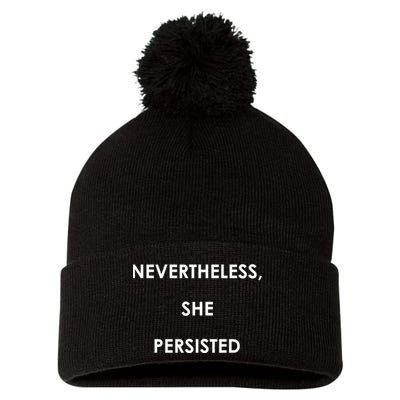 Nevertheless, She Persisted. Pom Pom 12in Knit Beanie