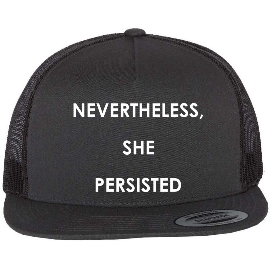 Nevertheless, She Persisted. Flat Bill Trucker Hat