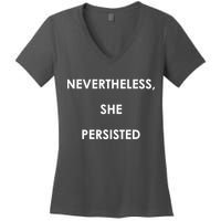 Nevertheless, She Persisted. Women's V-Neck T-Shirt
