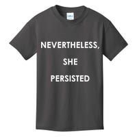 Nevertheless, She Persisted. Kids T-Shirt