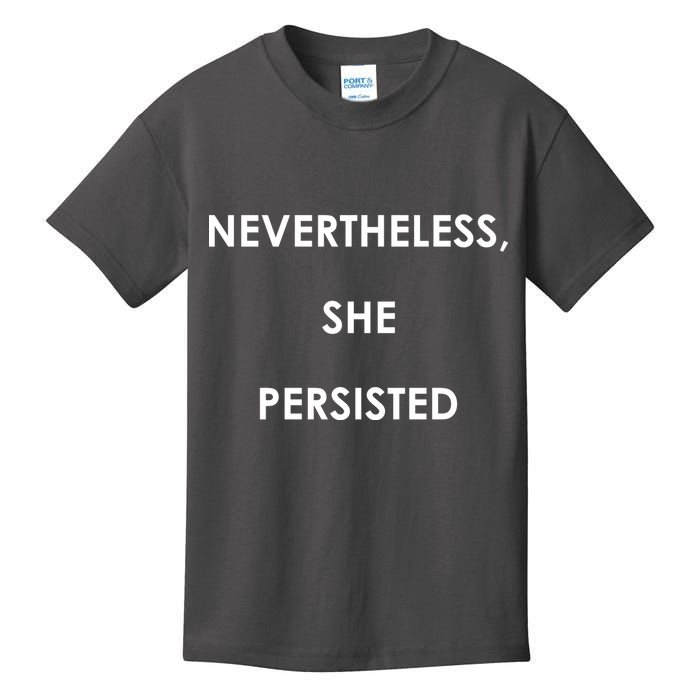 Nevertheless, She Persisted. Kids T-Shirt