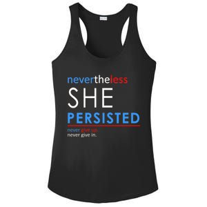 Nevertheless, She Persisted. Never Give Up. Never Give In. Feminist Ladies PosiCharge Competitor Racerback Tank