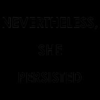 Nevertheless, She Persisted. Never Give Up. Never Give In. Feminist 16oz Travel Tumbler