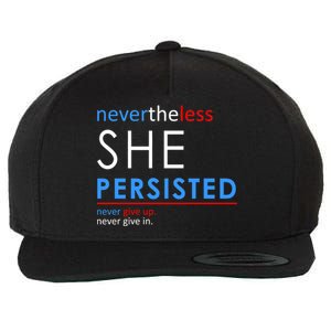 Nevertheless, She Persisted. Never Give Up. Never Give In. Feminist Wool Snapback Cap