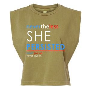 Nevertheless, She Persisted. Never Give Up. Never Give In. Feminist Garment-Dyed Women's Muscle Tee