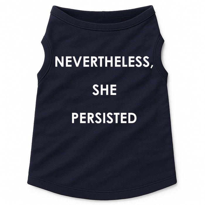 Nevertheless, She Persisted. Never Give Up. Never Give In. Feminist Doggie Tank