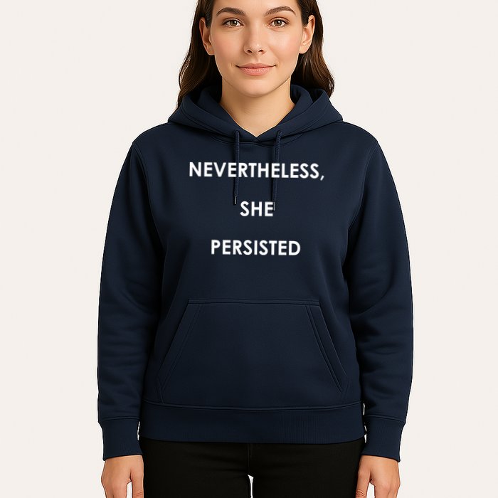 Nevertheless, She Persisted. Never Give Up. Never Give In. Feminist Hoodie