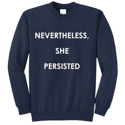Nevertheless, She Persisted. Never Give Up. Never Give In. Feminist Sweatshirt