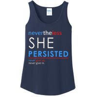 Nevertheless, She Persisted. Never Give Up. Never Give In. Feminist Ladies Essential Tank