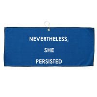 Nevertheless, She Persisted. Never Give Up. Never Give In. Feminist Large Microfiber Waffle Golf Towel